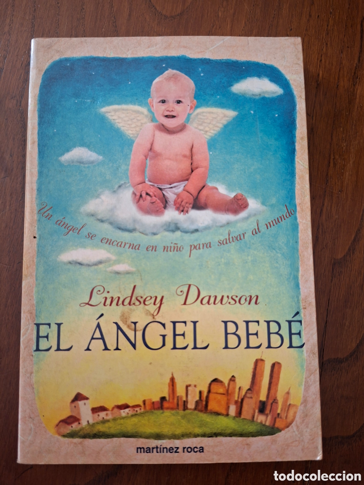 Libros de segunda mano: El &aacute;ngel beb&eacute; por Lindsey Dawson de Ed. Mart&iacute;nez Roca en Barcelona 1996