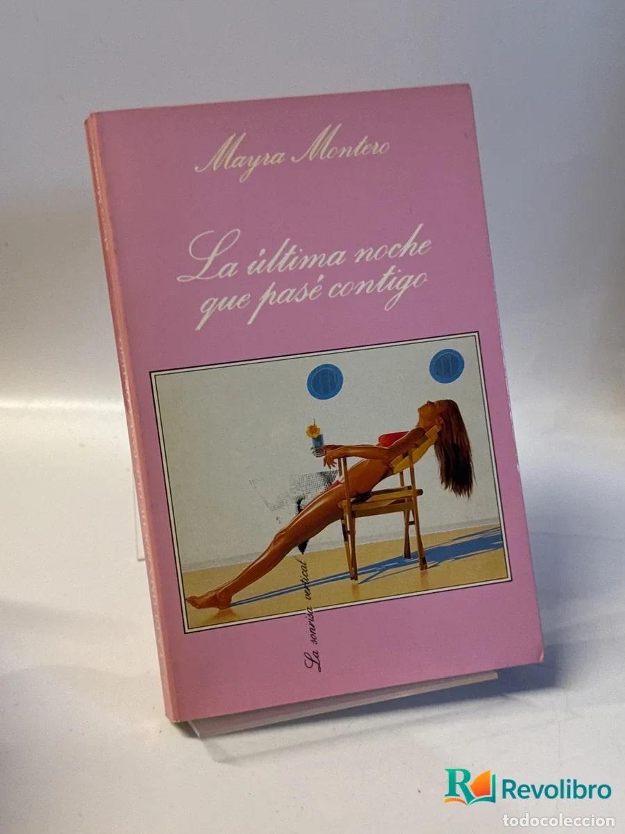 Libros de segunda mano: La &uacute;ltima noche que pas&eacute; contigo - Mayra Montero