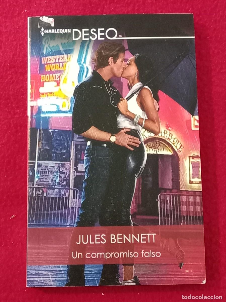 Libros de segunda mano: Colecci&oacute;n Deseo - Un Compromiso Falso - Jules Bennett - Edit. H Harlequin Ib&eacute;rica. 2022