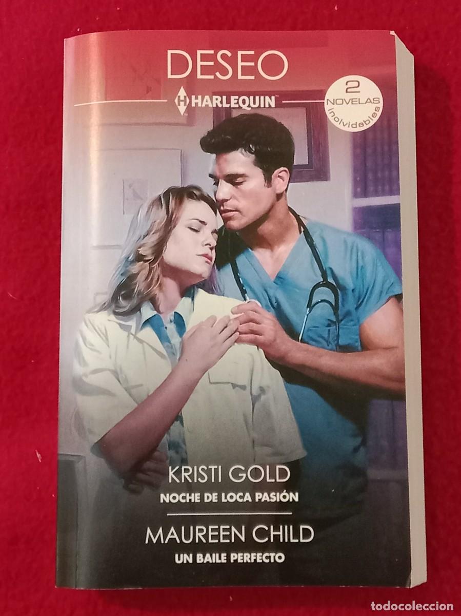 Libros de segunda mano: Deseo - Noche de loca Pasi&oacute;n/Un Baile Perfecto - Kristi Gold/Maureen Child - Edit. H Harlequin. 2026