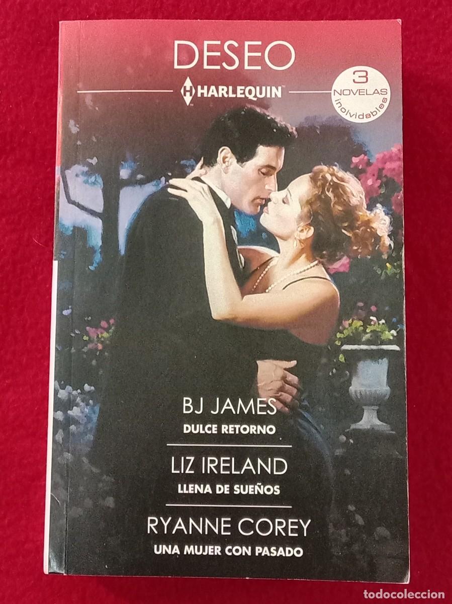 Libros de segunda mano: Deseo - 3 Novelas Inolvidables - Dulce Retorno/Llena de Sue&ntilde;os/Una Mujer.. - Edit. H Harlequin. 2026
