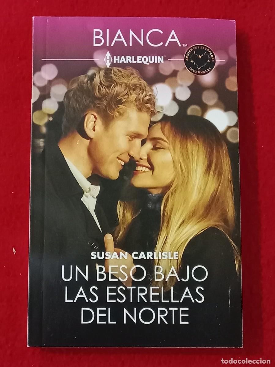 Libros de segunda mano: Bianca - Un Beso Bajo las Estrellas del Norte - Susan Carlisle - Edit. H Harlequin Ib&eacute;rica. 2025