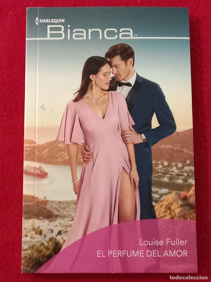 Libros de segunda mano: Colecci&oacute;n Bianca - El Perfume del Amor - Louise Fuller - Edit. H Harlequin Ib&eacute;rica. 2022
