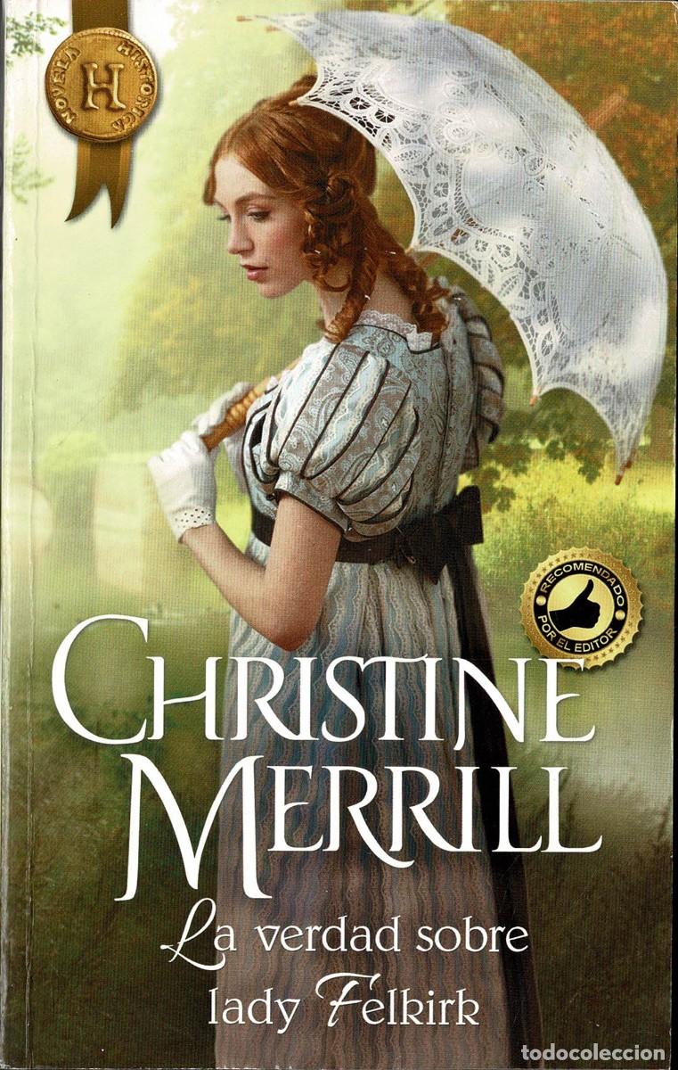 Libros de segunda mano: La verdad sobre Lady Felkirk - Christine Merrill