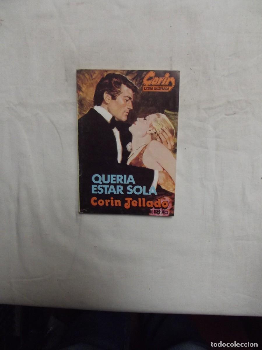 Libros de segunda mano: NOVELA ROMANTICA - QUERIA ESTAR SOLA DE CORIN TELLADO