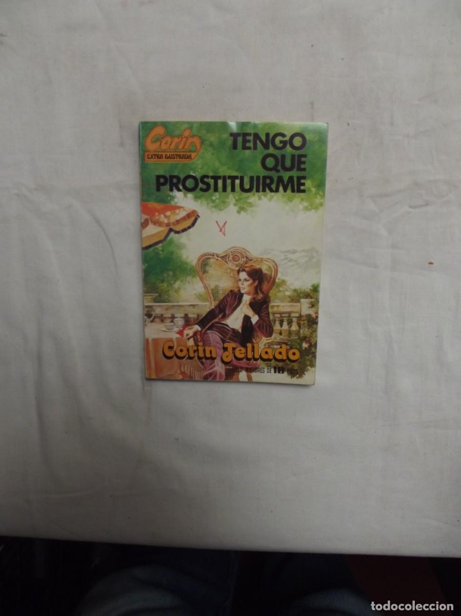 Libros de segunda mano: NOVELA ROMANTICA - TENGO QUE PROSTITUIRME DE CORIN TELLADO