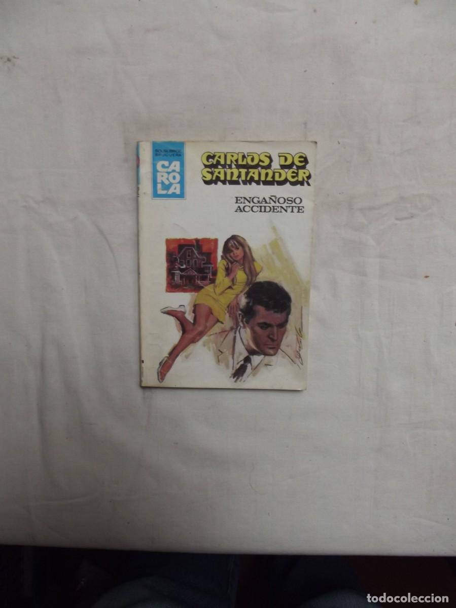 Libros de segunda mano: NOVELA ROMANTICA - ENGA&Ntilde;OSO ACCIDENTE DE CARLOS DE SANTANDER