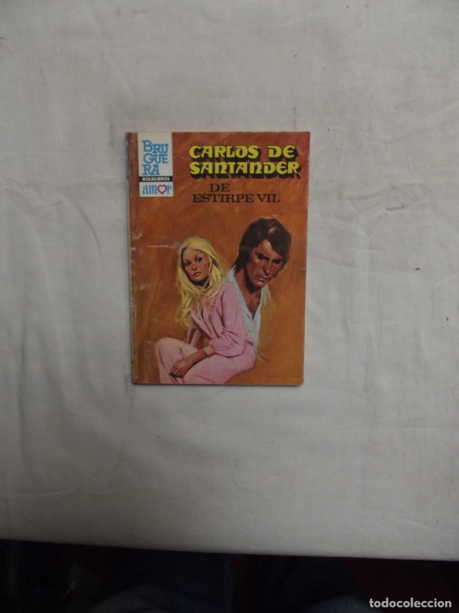 Libros de segunda mano: NOVELA ROMANTICA - DE ESTIRPE VIL DE CARLOS DE SANTANDER