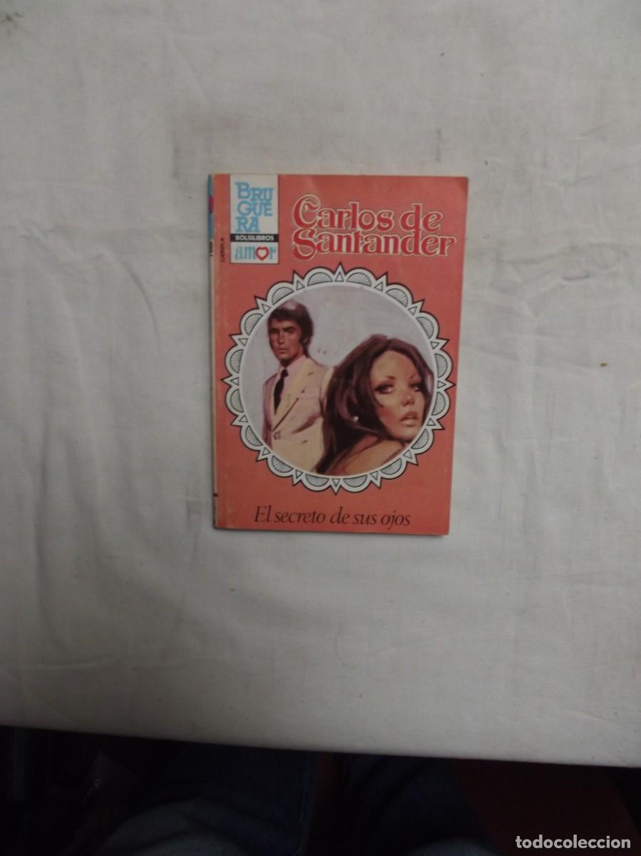 Libros de segunda mano: NOVELA ROMANTICA - EL SECRETO DE SUS OJOS DE CARLOS DE SANTANDER
