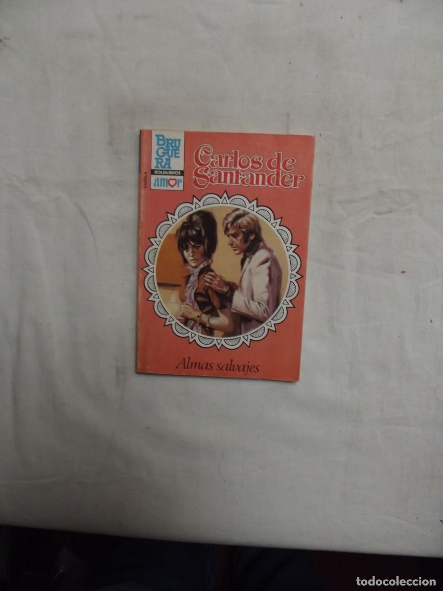 Libros de segunda mano: NOVELA ROMANTICA - ALMAS SALVAJES DE CARLOS DE SANTANDER
