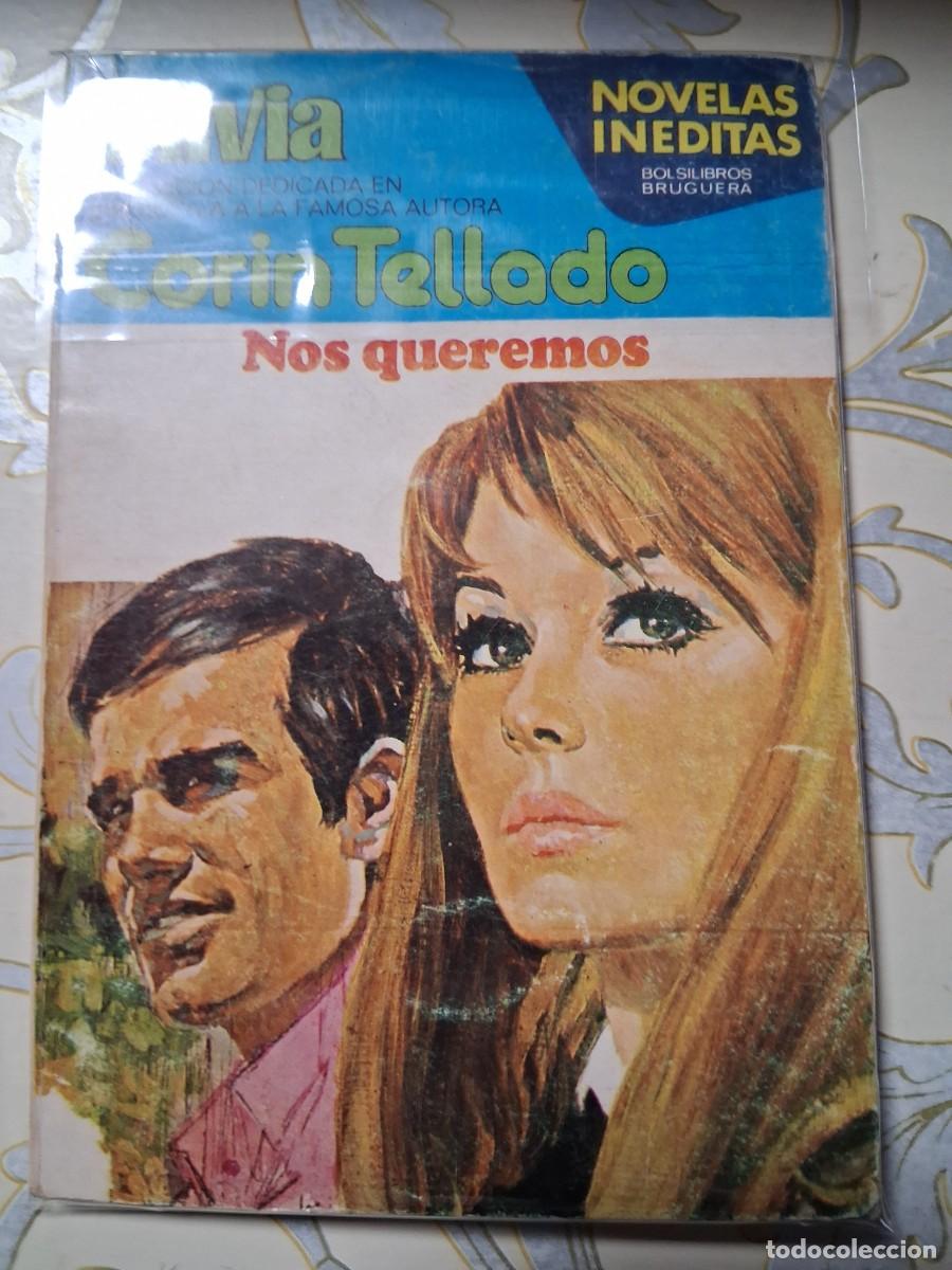 Libros de segunda mano: COR&Iacute;N TELLADO, EDIT.BRUGUERA, COL.BOLSILIBROS SILVIA, NOS QUEREMOS.