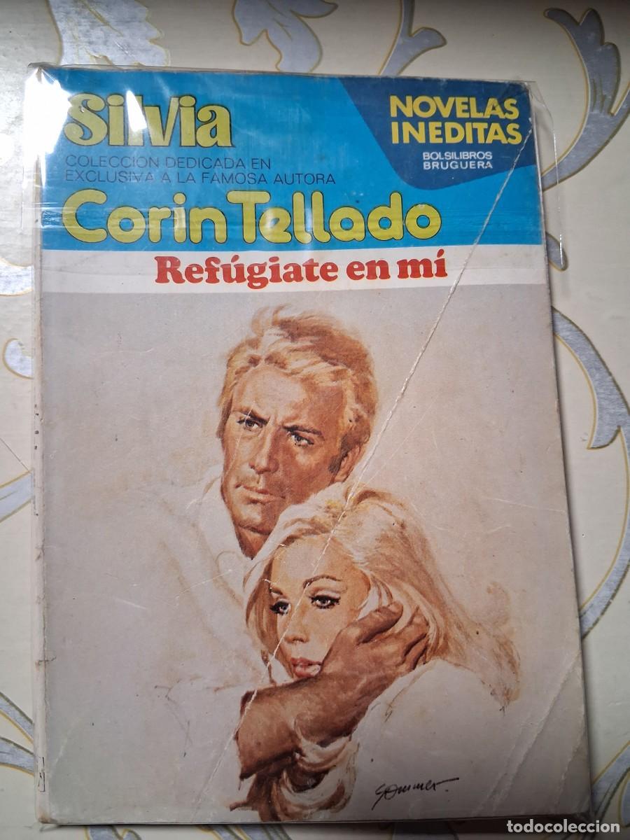 Libros de segunda mano: COR&Iacute;N TELLADO, EDIT.BRUGUERA, COL.BOLSILIBROS SILVIA, REF&Uacute;GIATE EN MI.