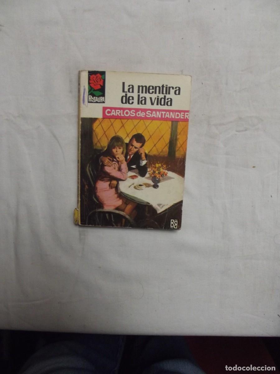 Libros de segunda mano: NOVELA ROMANTICA - LA MENTIRA DE LA VIDA DE CARLOS DE SANTANDER