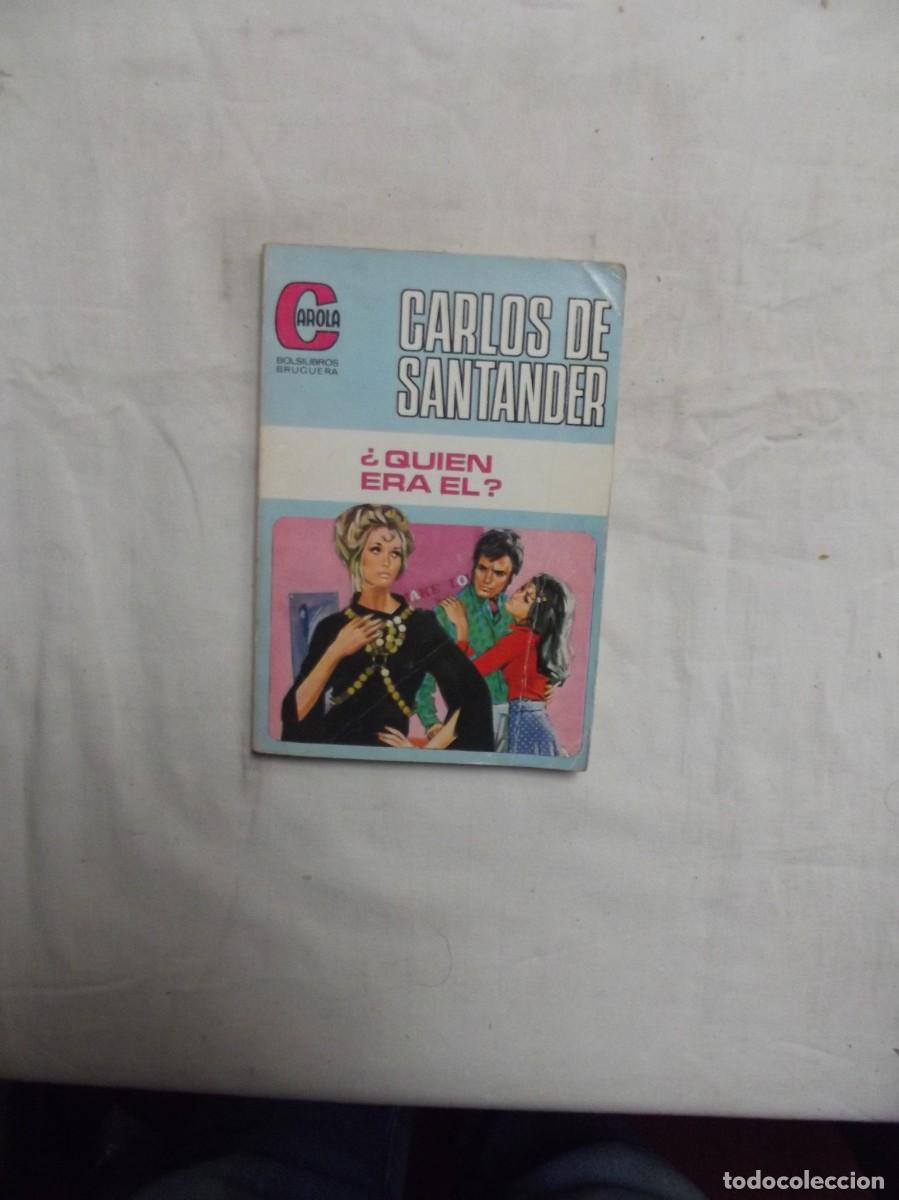 Libros de segunda mano: NOVELA ROMANTICA - &iquest; QUIEN ERA EL ? DE CARLOS DE SANTANDER