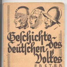 Libros de segunda mano: GESCHICHTE DES DEUTSCHEN VOLKES. TEIL 1: VON DER URZEIT BIS ZUM ENDE DES MITTELALTERS. 1938. GÓTICA.