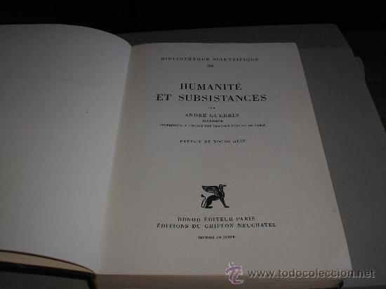 Libros de segunda mano: HUMANIT&Eacute; ET SUBSISTANCES (ANDR&Eacute; GUERRIN) - Foto 2