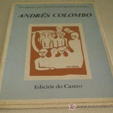 Libros de segunda mano: ANDRÉS COLOMBO - DOCUMENTOS PARA A HISTORIA CONTEMPORÁNEA DE GALICIA (1983)