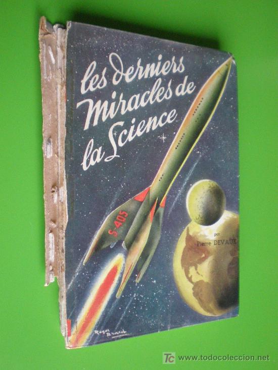 Libros de segunda mano: LES DERNIERS MIRACLES DE LA SCIENCE. PIERRE DEVAUX - Foto 1