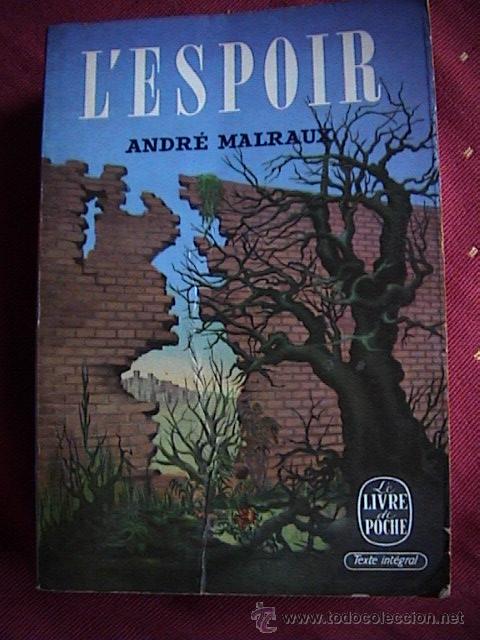 Libros de segunda mano: L&acute;ESPOIR. ANDR&Eacute; MALRAUX - Foto 1