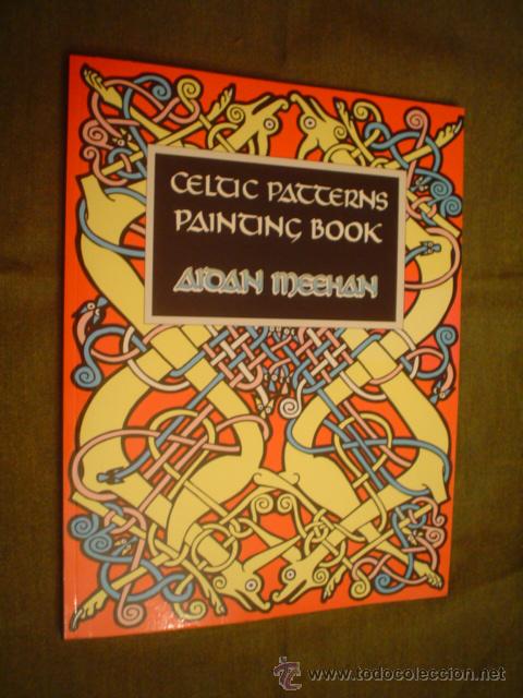 Libros de segunda mano: AIDAN MEEHAN: CELTIC PATTERNS PAINTING BOOK (EN INGL&Eacute;S) - Foto 1
