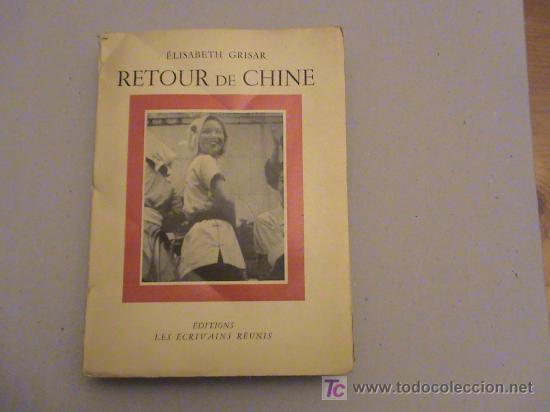 Libros de segunda mano: Retour de Chine (En franc&eacute;s) - Foto 1