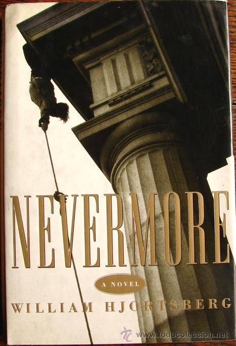 Libros de segunda mano: NEVERMORE. DE WILLIAM HJORTSBERG. PRIMERA EDICION. - Foto 1