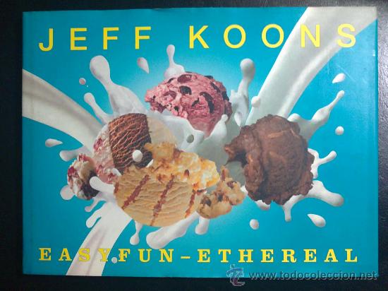 Libros de segunda mano: JEFF KOONS, EASY FUN. ETHEREAL - LIBRO - Foto 1