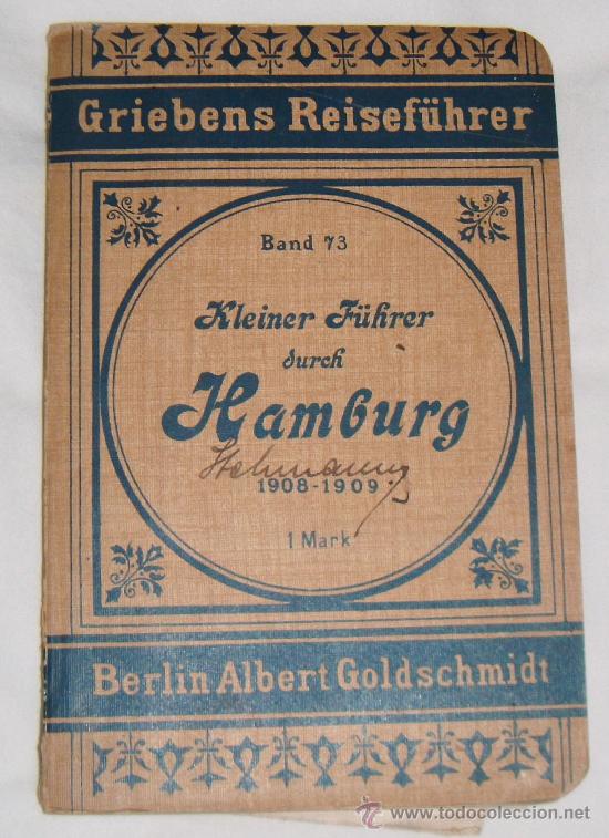 Gebrauchte B&uuml;cher: guia completa de Hamburgo con mapas del a&ntilde;o 1908-1909 en Aleman