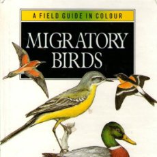 Libros de segunda mano: PRECIOSO LIBRO EN INGLÉS: MIGRATORY BIRDS - 100 EUROPEAN SPECIES ILLUSTRATED IN FULL COLOUR - 1989