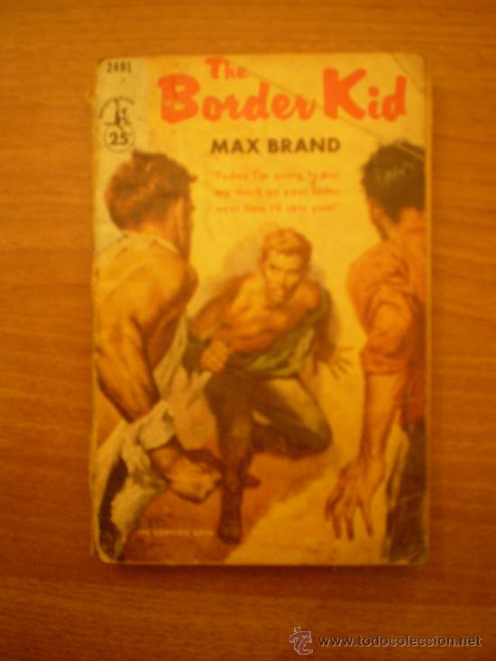 Libros de segunda mano: LIBRO , THE BORDER KID - MAX BRAND - Foto 1