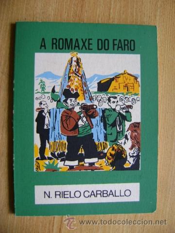 Libros de segunda mano: Rielo Carballo, A Romaxe do faro. Moucho #56. 1978, 45 p&aacute;x.