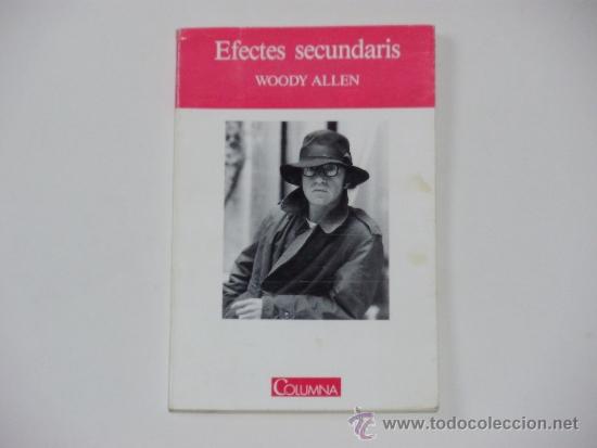 Libros de segunda mano: Woody Allen: Efectes secundaris - Foto 1