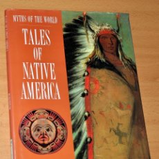 Libros de segunda mano: PRECIOSO LIBRO EN INGLÉS: TALES OF NATIVE AMERICA - EDITORIAL METROBOOKS - AÑO 1996
