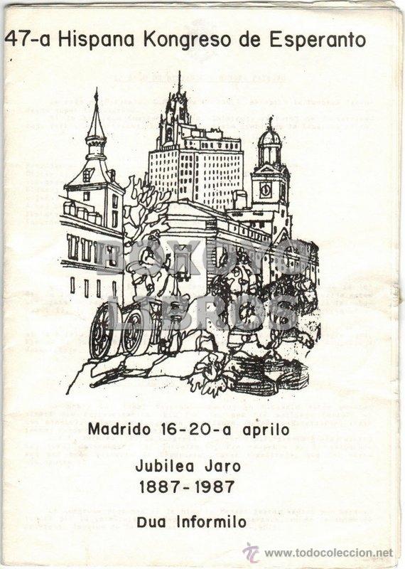 Libros de segunda mano: 47&ordf; Hispana kongreso de esperanto. Madrid 16-20- a aprilo. Jubiliea Jaro 1887-1987. Dua Informilo