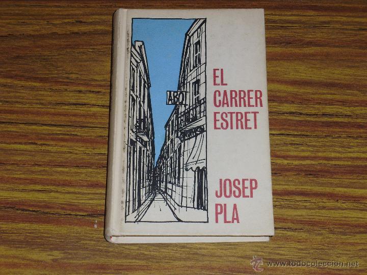 Libros de segunda mano: Josep Pla: El carrer estret - Foto 1