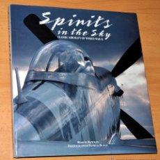 Libros de segunda mano: LIBRO EN INGLÉS: SPIRITS IN THE SKY - AVIONES DE LA 2ª GUERRA MUNDIAL - DE MARTIN BOWMAN - AÑO 1992