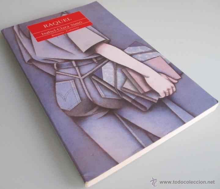 Libros de segunda mano: RAQUEL - ISABEL CLARA SIMO - BROMERA 1998 - Foto 1