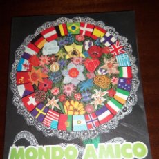 Libros de segunda mano: MONDO AMICO (LIBRO DE ESTUDIO PARA ESCUELAS) - EDITORA LA SCUOLA BRESCIA - ITALIA - 1973