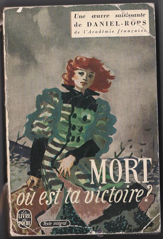 Libros de segunda mano: Mort ou est ta victoire? - Daniel Rops - Foto 1