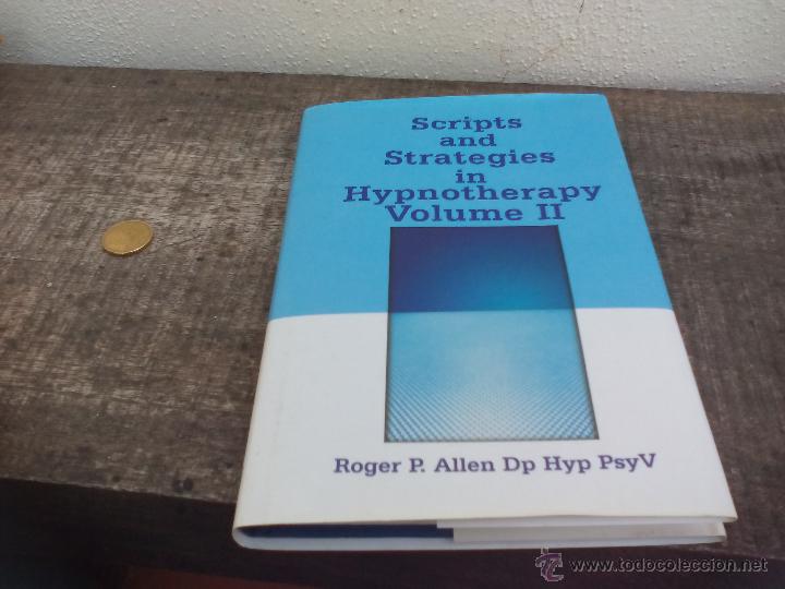 Libros de segunda mano: Scripts and Strategies in Hypnotherapy. Volume II, Roger P. Allen Dp Hyp PsyV.Hipnoterapia. Hipnosis