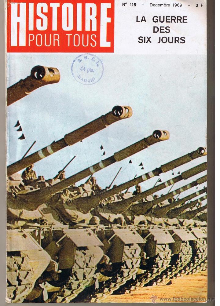Libri di seconda mano: HISTOIRE POUR TOUS. N&ordm; 116. LA GUERRE DES SIX JOURS. (C/V)