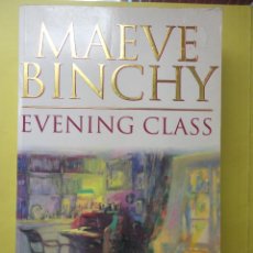 Libros de segunda mano: EVENING CLASS. MAEVE BINCHY