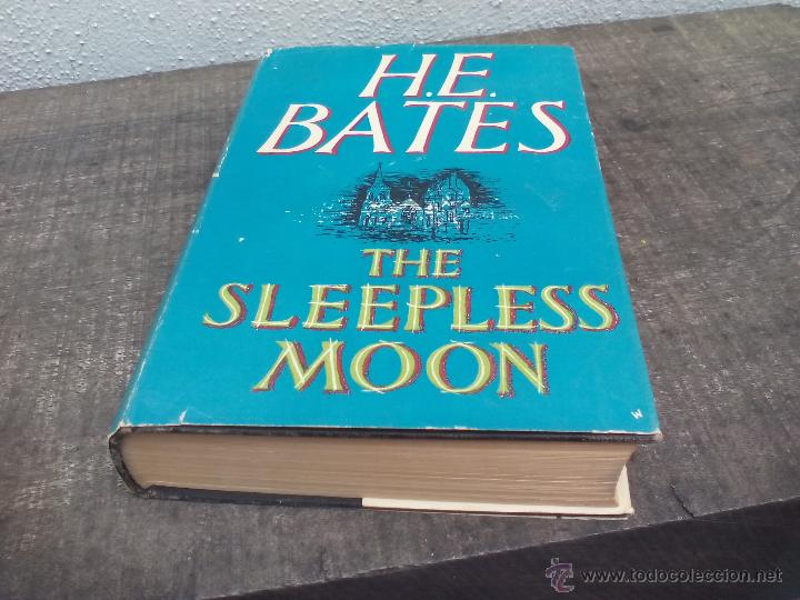 Libros de segunda mano: The Sleepless Moon H.E. Bates. 1956 First Published - Foto 1