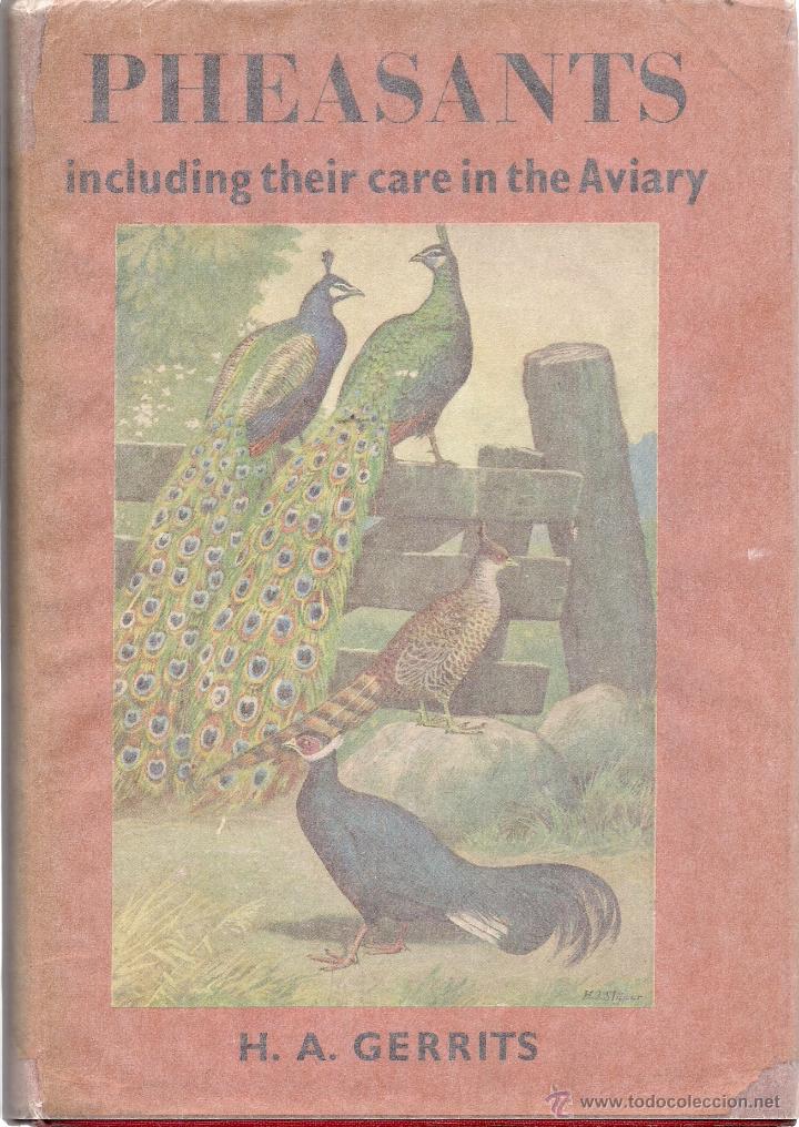 Second hand books: PHEASANTS, including their care in the Aviary, by H. A. GERRITS. Illustrated by H. J. Slijper. 1961