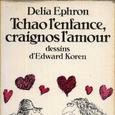 Libros de segunda mano: LIBRO EN FRANCES TCHAO L´ENFANCE CRAIGNONS L´AMOUR DELIA EPHRON
