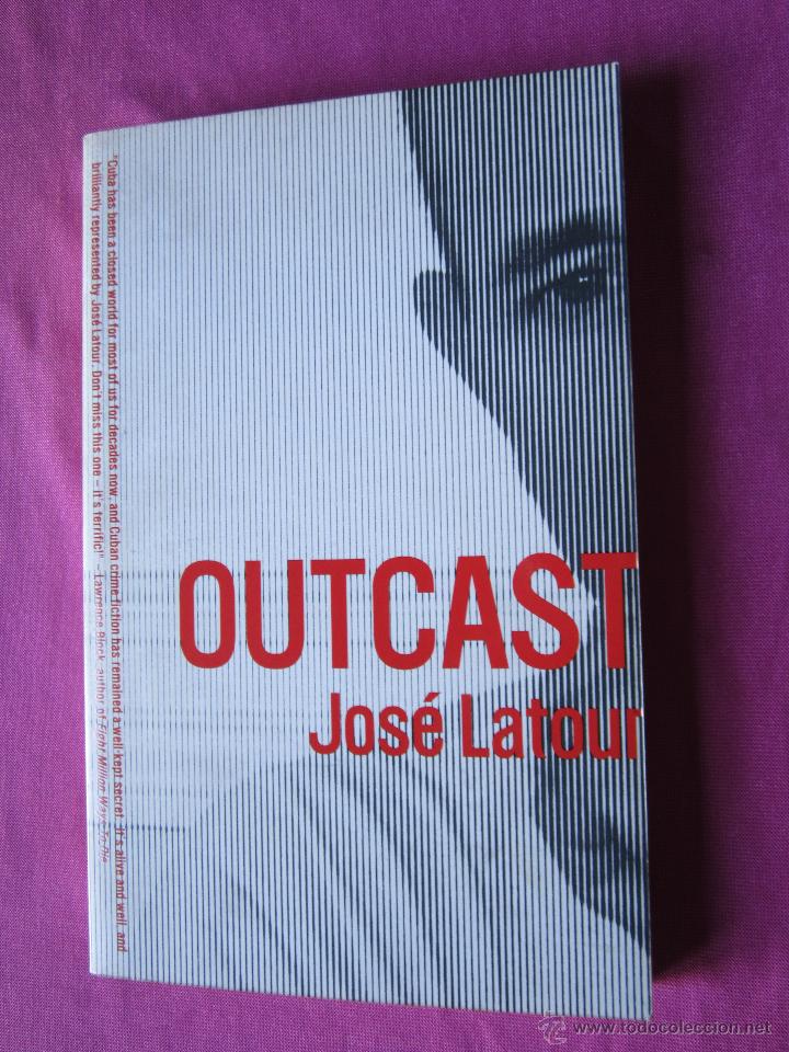 Libros de segunda mano: OUTCAST - JOSE LATOUR - Foto 1
