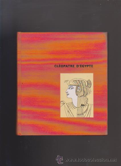 Libros de segunda mano: CL&Eacute;OPATRE D&acute;&Eacute;GYPTE - LEONORA HORNBLOW - &Eacute;DITIONS FERNAN NATHAN 1964