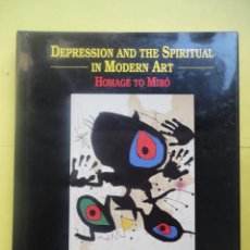Libros de segunda mano: DEPRESSION AND THE SPIRITUAL IN MODERN ART. HOMAGE TO MIRÓ.