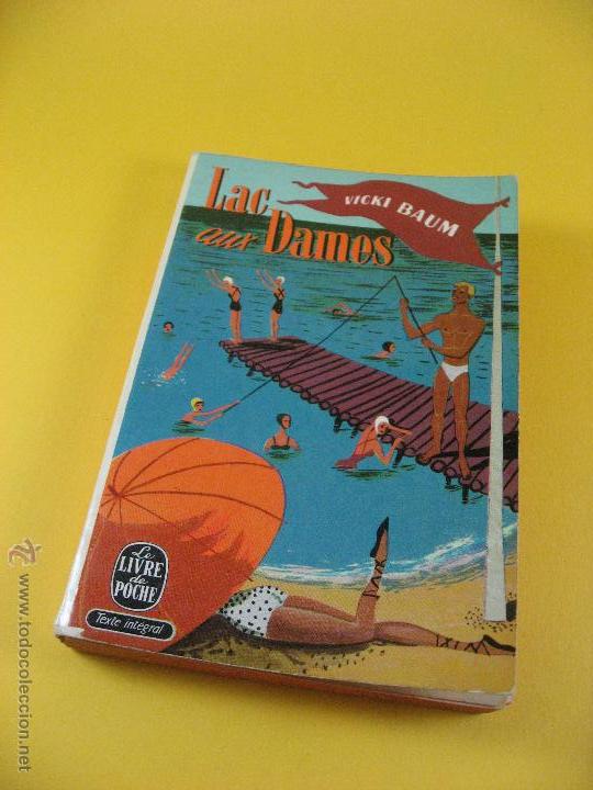 Libros de segunda mano: NOVELA EN FRANCES LAC AUX DAMES DE VICKI BAUM. - Foto 1