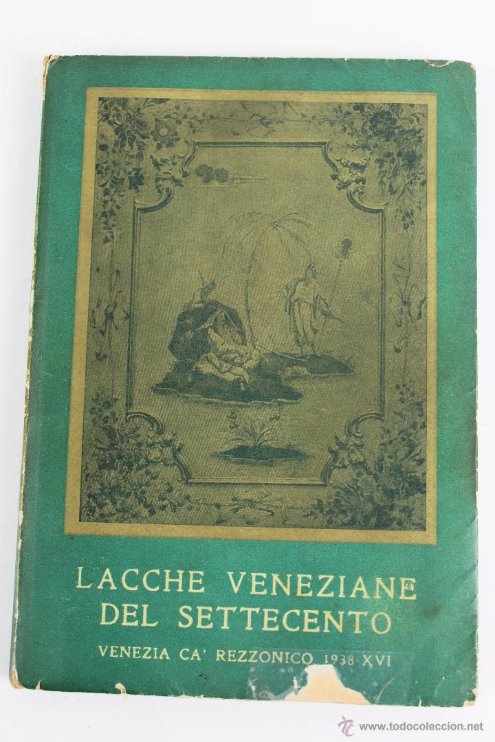 Second hand books: L-2440 LACCHE VENEZIANE DEL SETTECENTO. GIULIO LORENSETTI. 1938